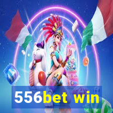 556bet win